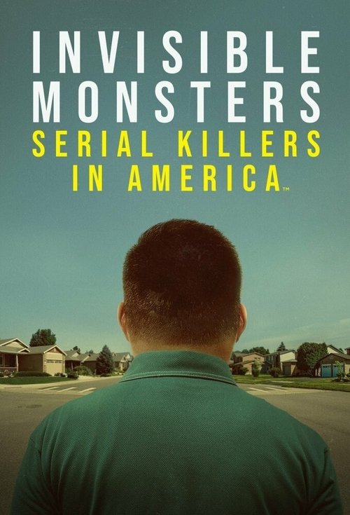 Invisible Monsters: Serial Killers in America (2021) TV show poster