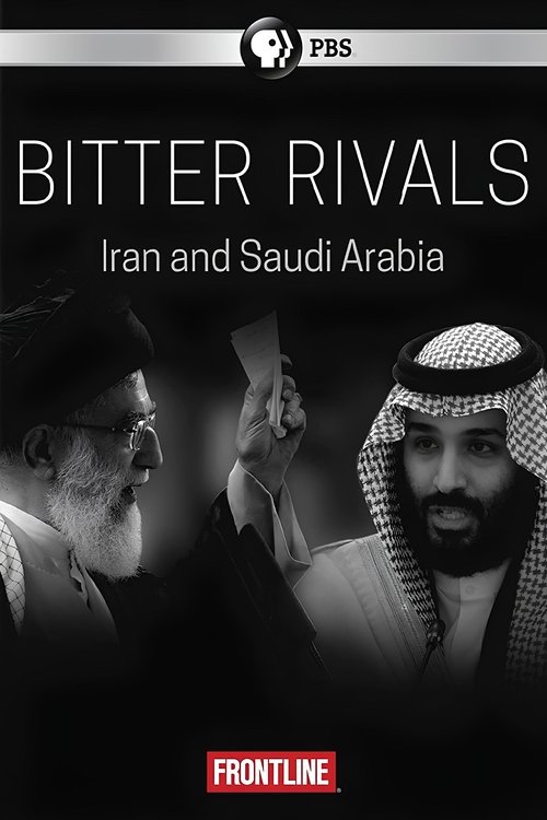 Bitter Rivals: Iran and Saudi Arabia (2018) TV show poster