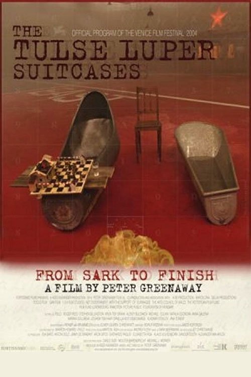 The Tulse Luper Suitcases, Part 3: From Sark to the Finish (2005) movie poster