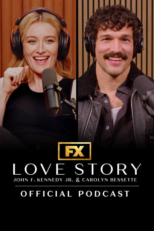 Love Story: John F. Kennedy Jr. & Carolyn Bessette Official Podcast (2026) TV show poster