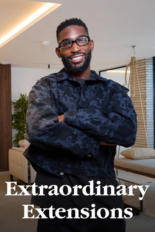 Extraordinary Extensions (2021) TV show poster