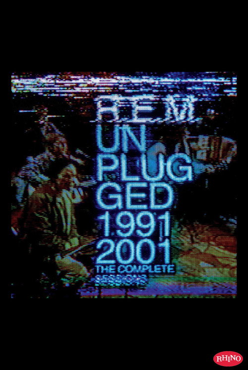 R.E.M. Unplugged: The Complete 1991 and 2001 Sessions (2014) movie poster