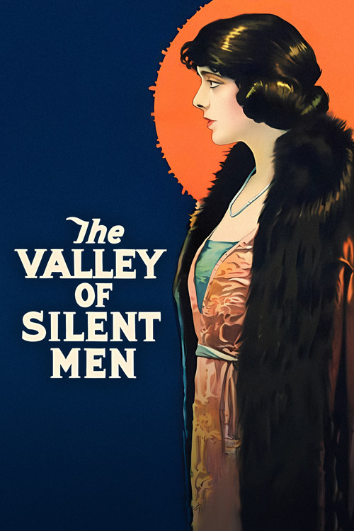 The Valley of Silent Men (1922) movie poster