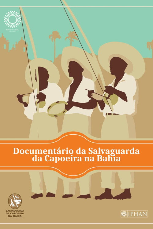 Documentário Salvaguarda da Capoeira da Bahia (2021) movie poster