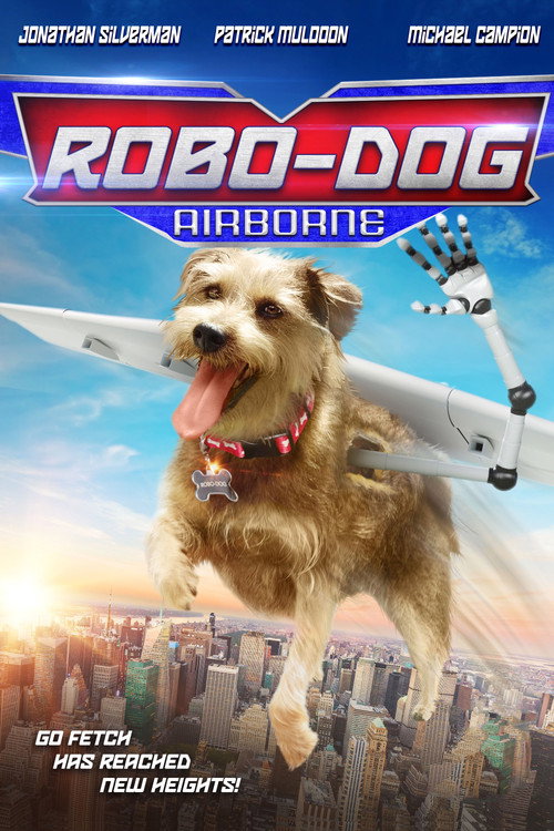 Robo-Dog: Airborne (2017) movie poster