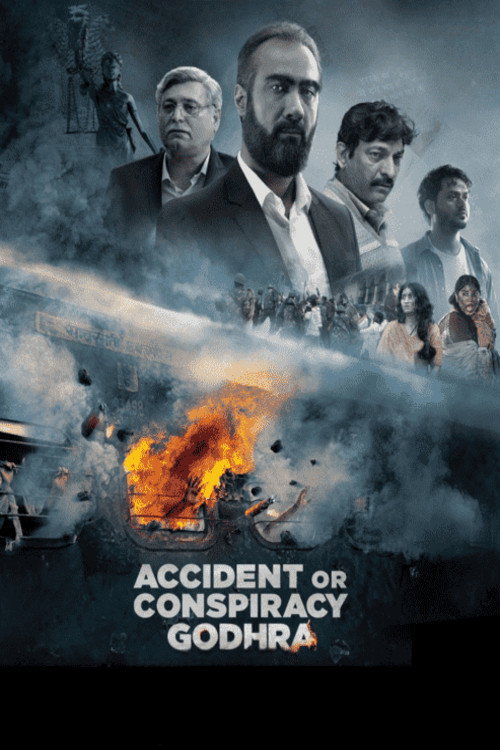 Accident or Conspiracy: Godhra (2024) movie poster