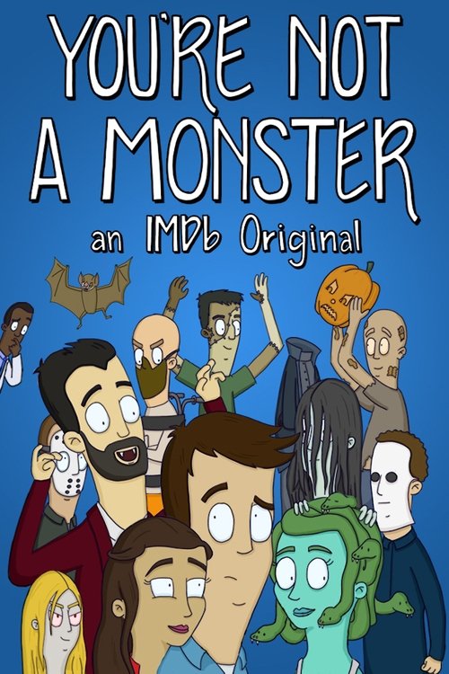 You're Not a Monster (2019) TV show poster