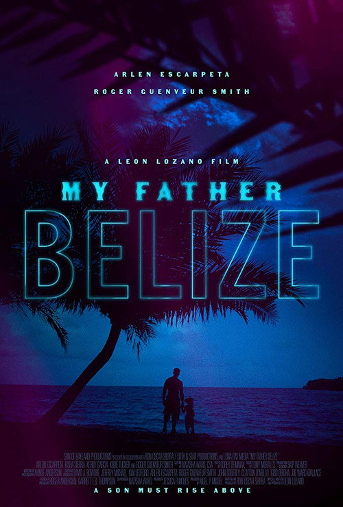 My Father Belize (2020) movie poster