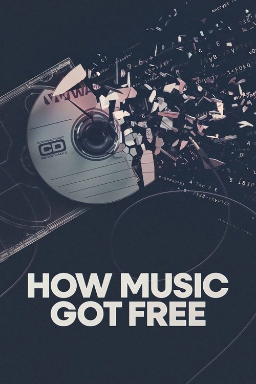 How Music Got Free (2024) TV show poster