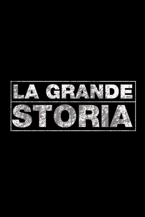 La grande storia TV show poster