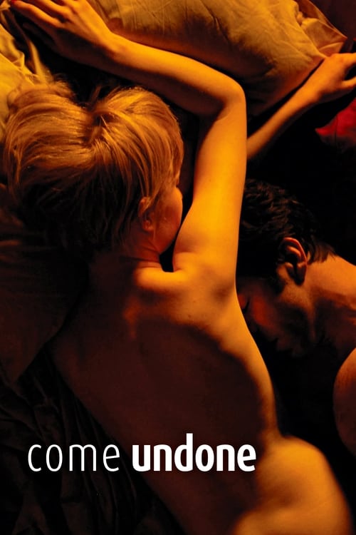 Come Undone (2010) movie poster