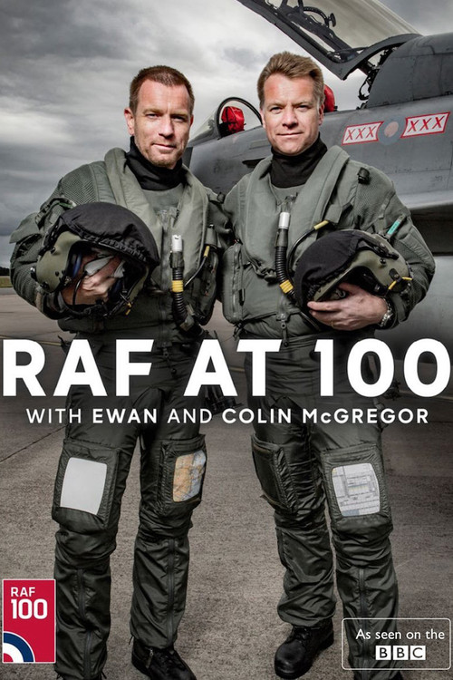 RAF at 100 with Ewan and Colin McGregor (2018) movie poster