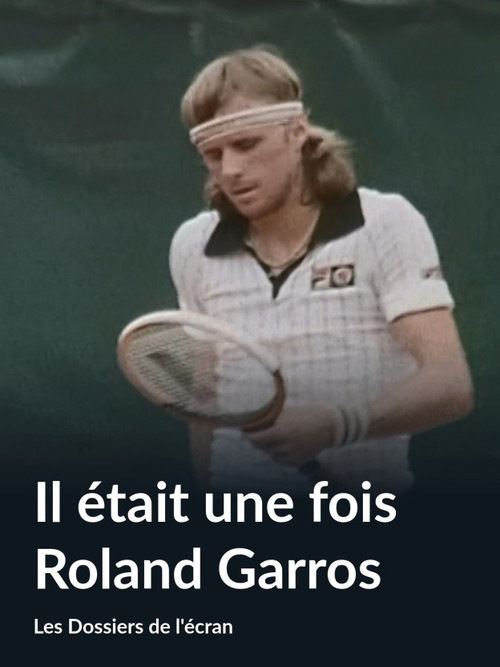 Il était une fois Roland-Garros (1979) movie poster