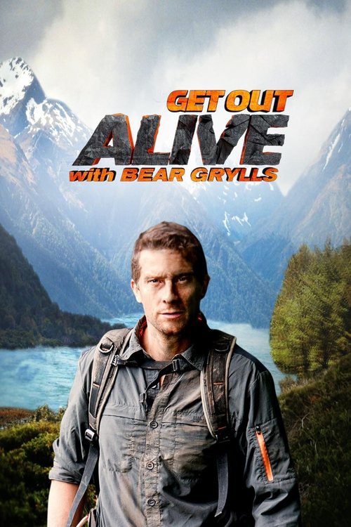 Get Out Alive with Bear Grylls (2013) TV show poster
