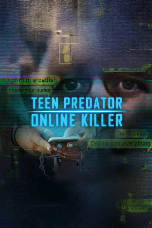 Teen Predator/Online Killer (2024) TV show poster