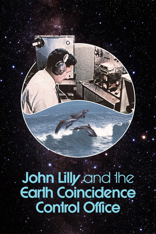 John Lilly and the Earth Coincidence Control Office (2025) movie poster