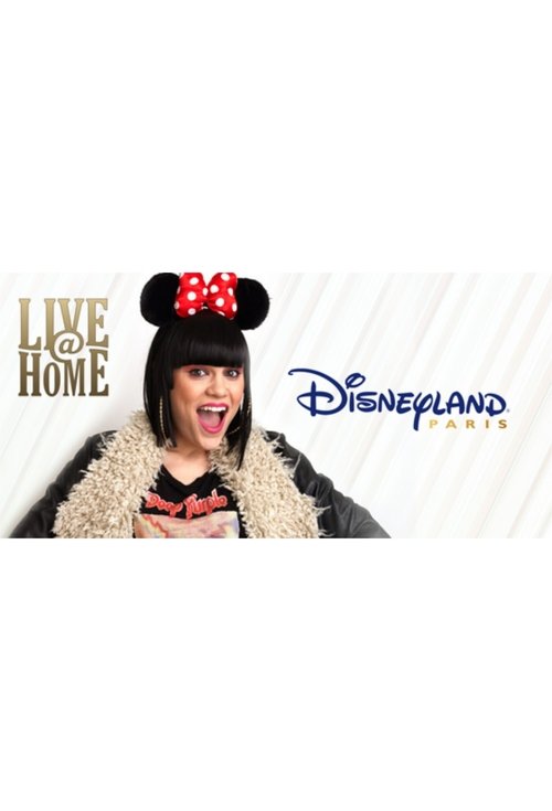 Jessie J - Live@Home - @Disneyland Paris - Full Show (2013) movie poster