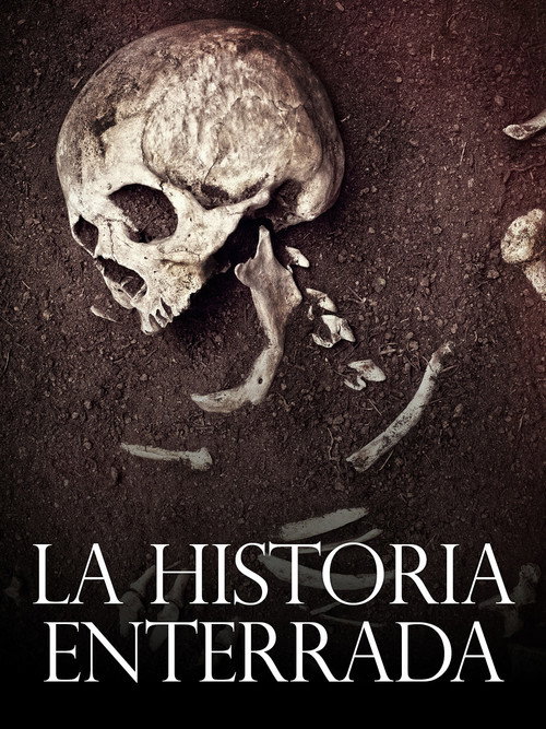 La Historia Enterrada (2018) movie poster