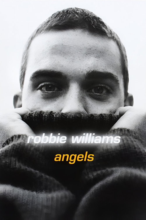Robbie Williams: Angels (1999) movie poster