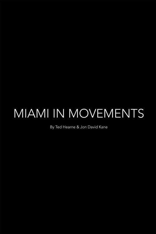 Miami In Movements (2018) movie poster