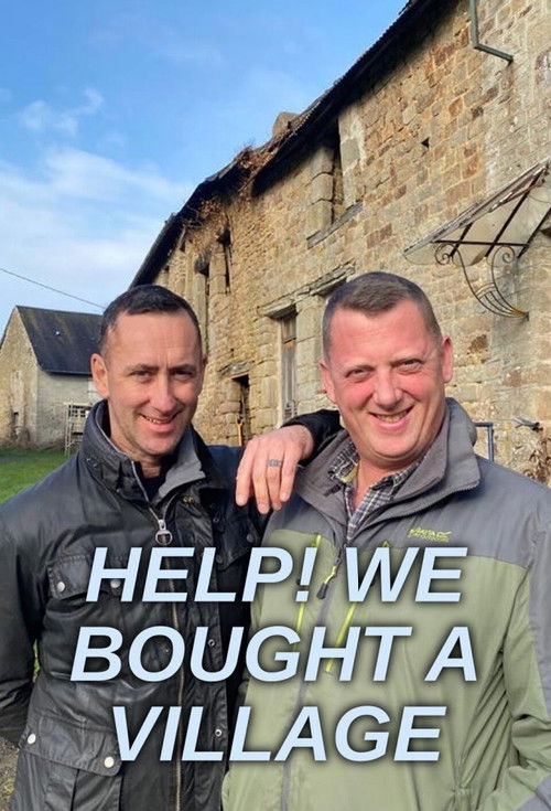 Help! We Bought A Village (2022) TV show poster