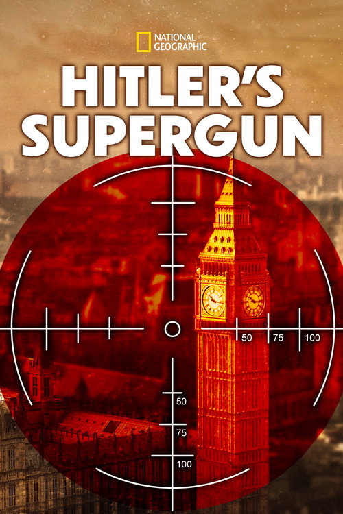 Hitler's Supergun (2015) movie poster