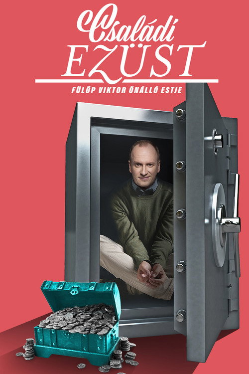 Családi ezüst - Fülöp Viktor önálló estje (2021) movie poster