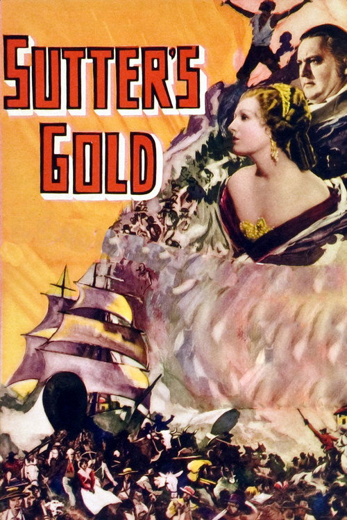 Sutter's Gold (1936) movie poster
