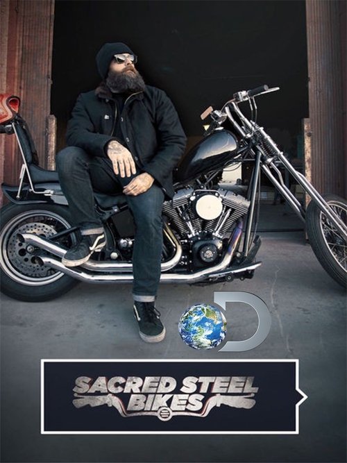Sacred Steel Bikes (2016) TV show poster