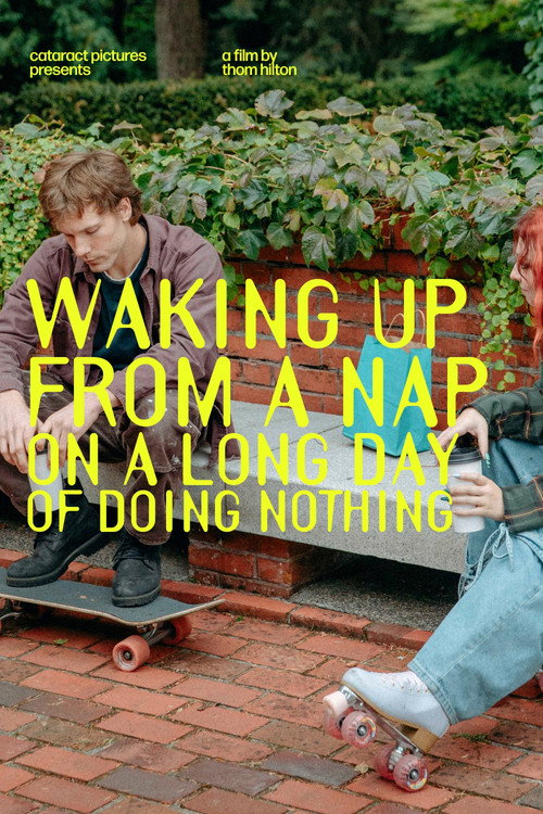Waking Up From a Nap on a Long Day of Doing Nothing (2026) movie poster