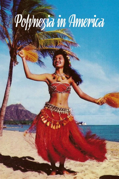Polynesia in America (1960) movie poster