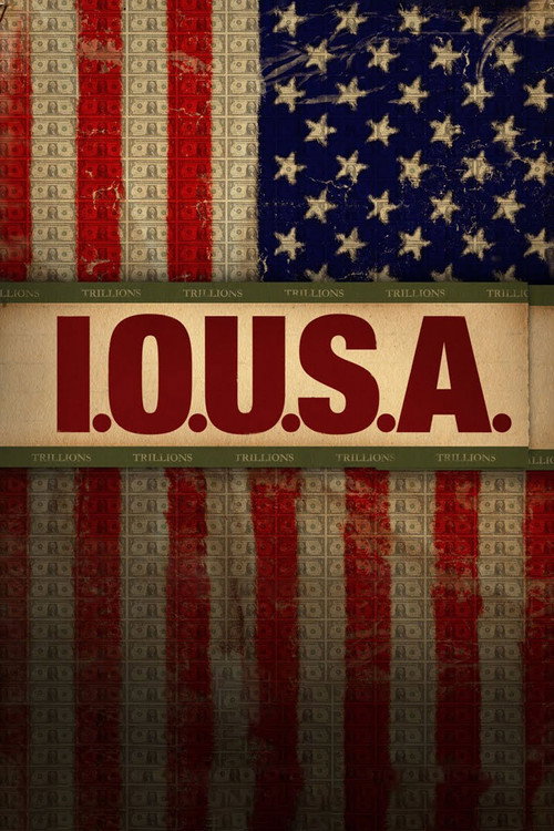 I.O.U.S.A. (2008) movie poster