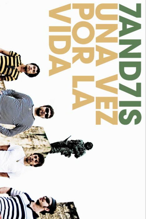 7and7is Una Vez Por La Vida (2009) movie poster