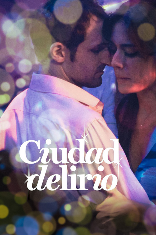 Ciudad delirio (2014) movie poster