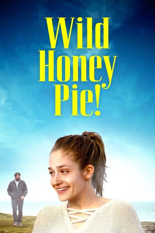 Wild Honey Pie! (2018) movie poster