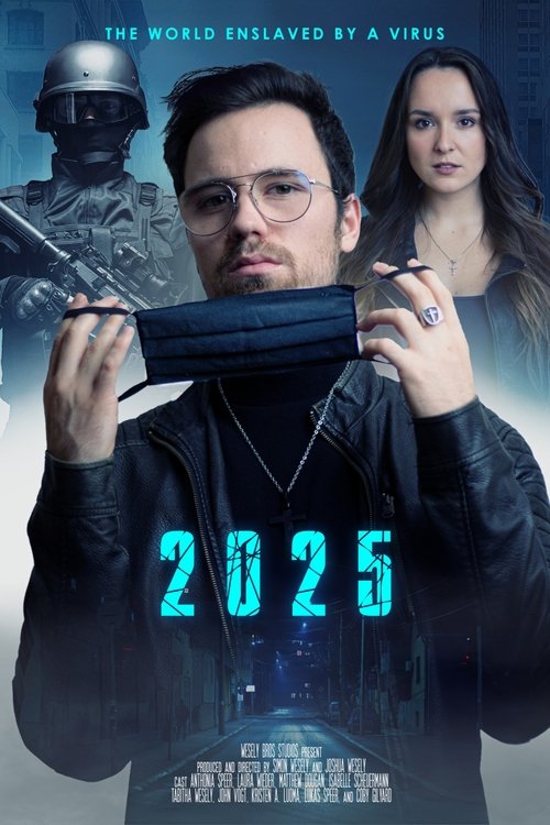2025: The World Enslaved by a Virus (2021) movie poster