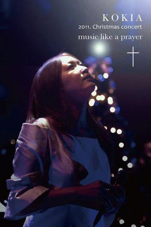 KOKIA 2011 Christmas concert "music like a prayer" (2012) movie poster