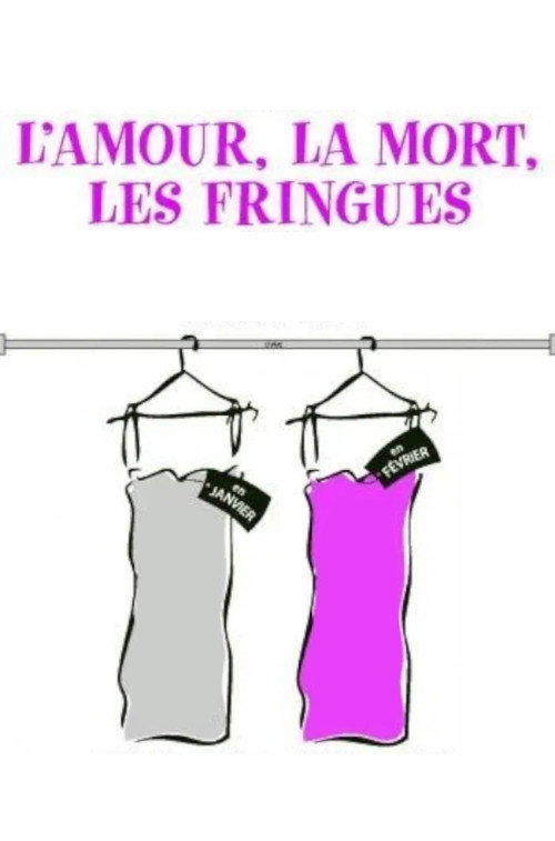 L'Amour, la Mort, les Fringues (2011) movie poster