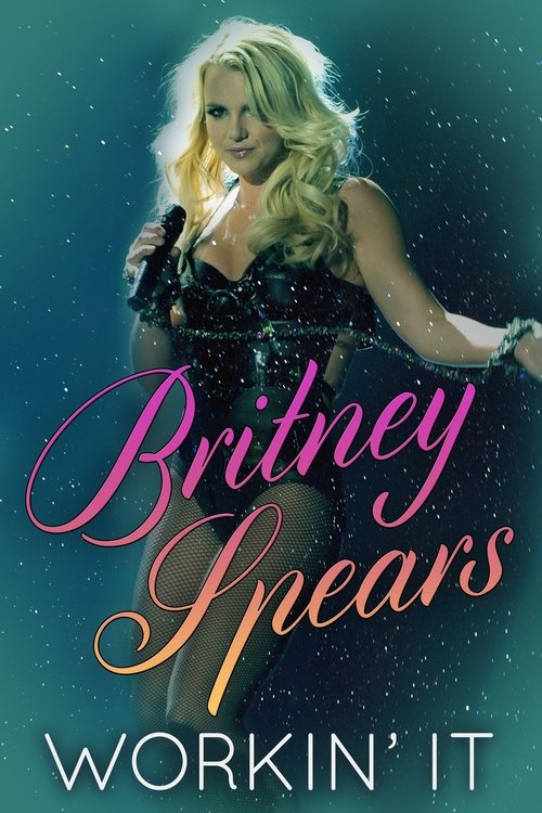 Britney Spears: Workin' It (2014) movie poster