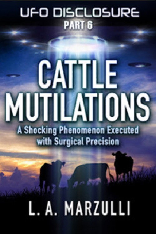 UFO Disclosure Part 6: Cattle Mutilations - A Shocking Phenomenon with Surgical Precision (2023) movie poster