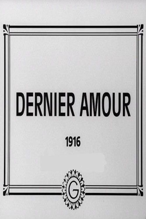Dernier amour (1916) movie poster