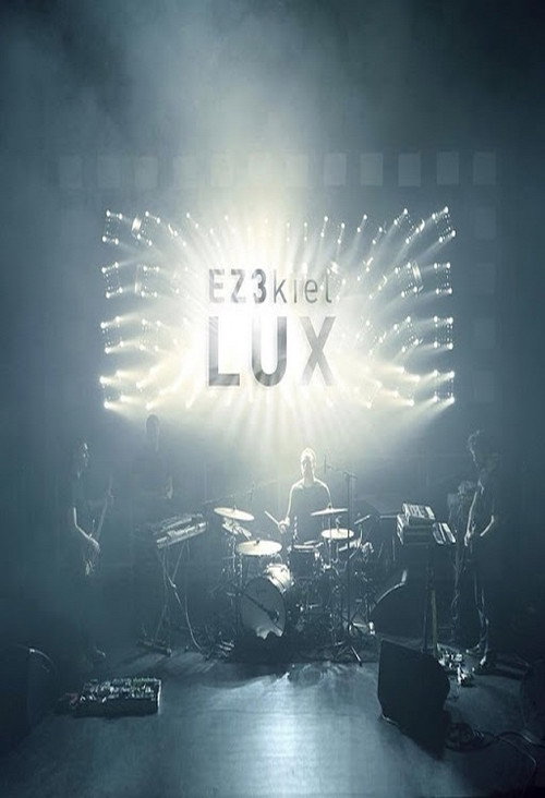 EZ3kiel "LUX Live" (2016) movie poster