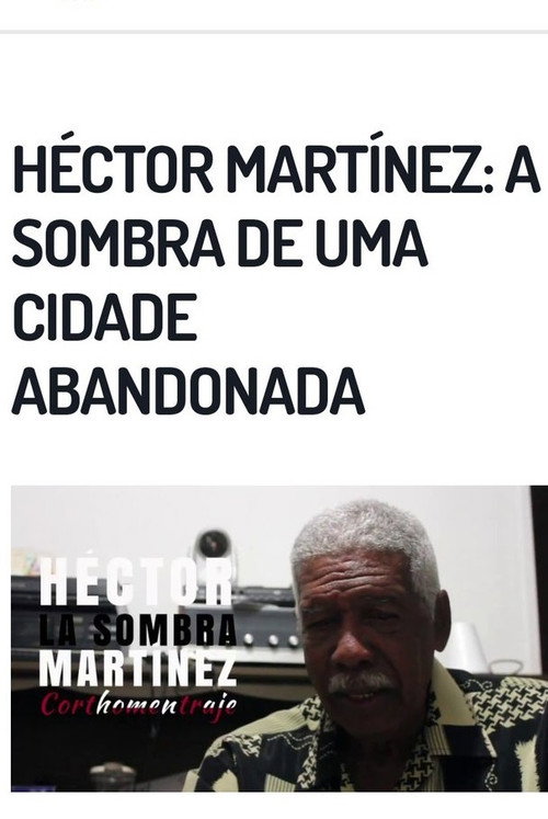Héctor Martínez: Una Sombra en la ciudad (2020) movie poster