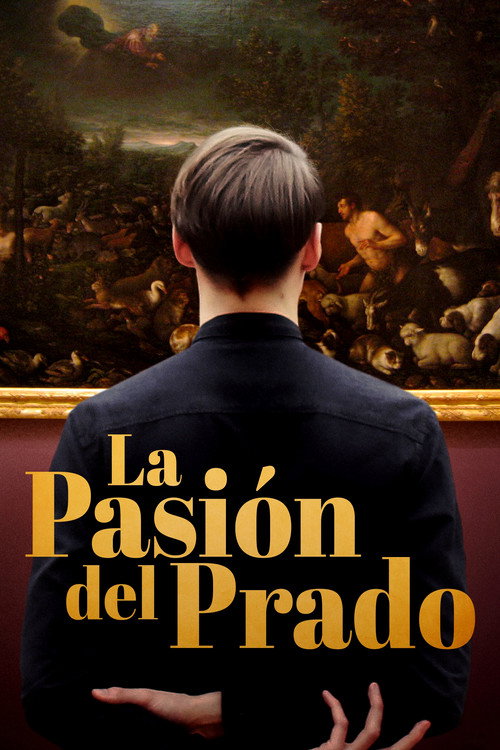 La pasión del Prado (2016) movie poster