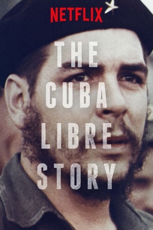 The Cuba Libre Story (2015) TV show poster