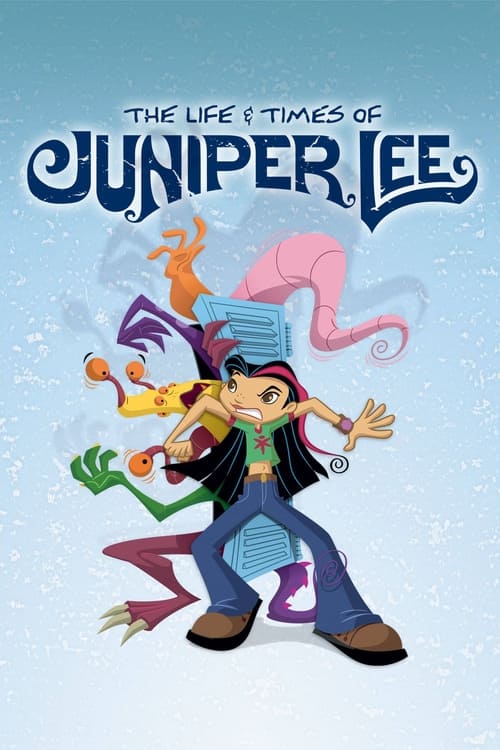 The Life and Times of Juniper Lee (2005) TV show poster