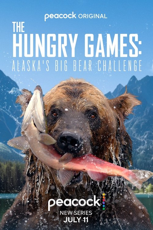The Hungry Games: Alaska's Big Bear Challenge (2024) TV show poster