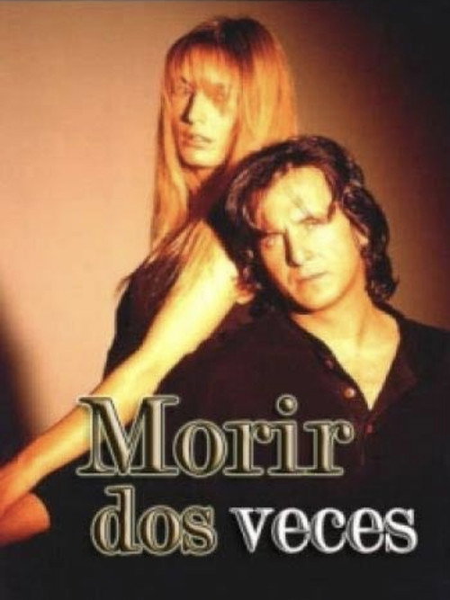Morir dos veces (1996) TV show poster