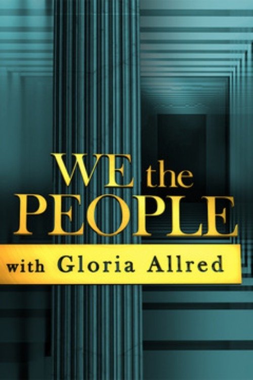 We the People with Gloria Allred (2011) TV show poster