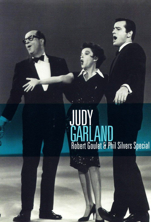 Judy Garland, Robert Goulet & Phil Silvers Special (1963) movie poster